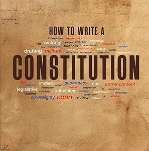 How To Write a Constitution